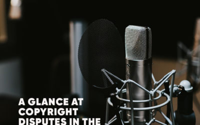 A glance at COPYRIGHT DISPUTES IN THE MUSIC INDUSTRY