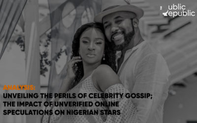 ANALYSIS: Unveiling the Perils of Celebrity Gossip; The Impact of Unverified Online Speculations on Nigerian Stars